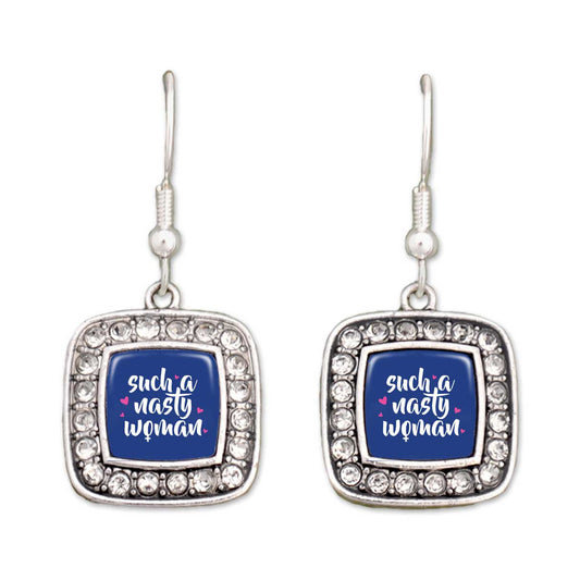 "Such A Nasty Woman" Crystal Square Earrings