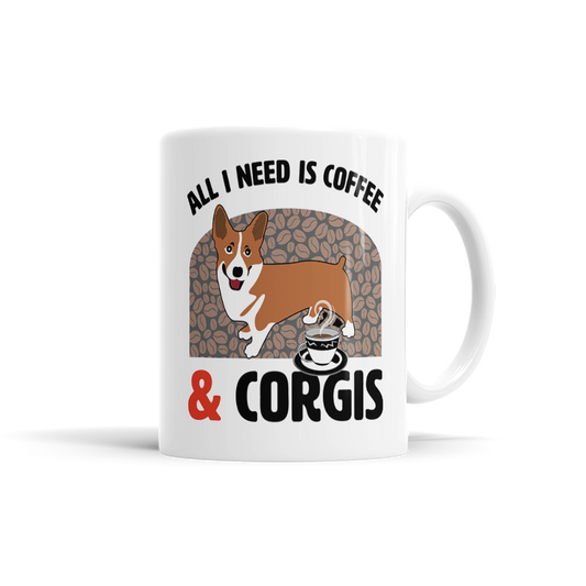 All I Need Is Coffee & Corgis