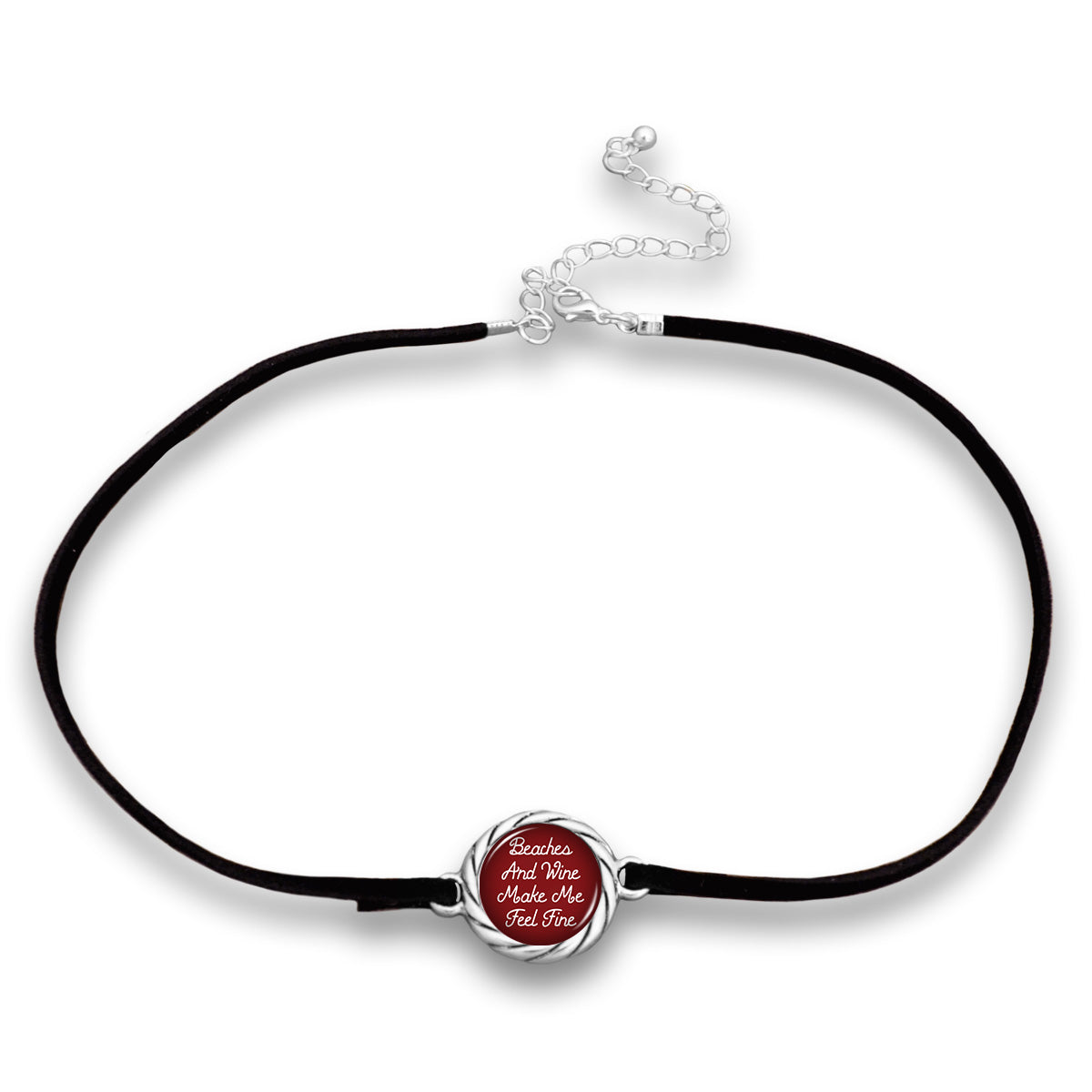 "Beaches and Wine Make Me Feel Fine" Black Suede Choker Necklace