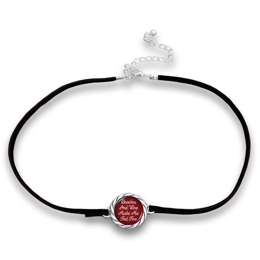 "Beaches and Wine Make Me Feel Fine" Black Suede Choker Necklace