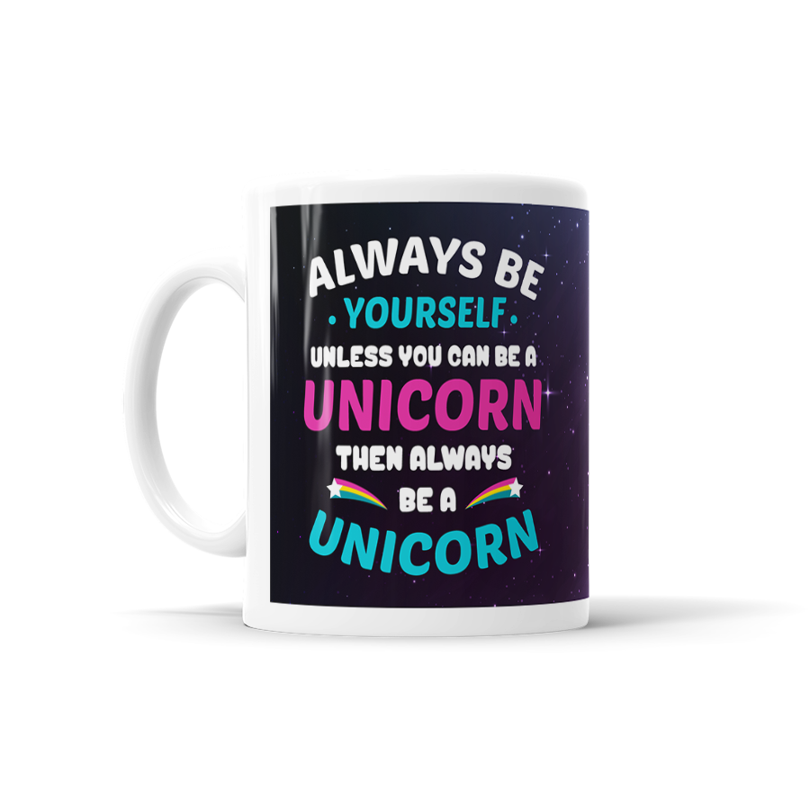 Always Be A Unicorn