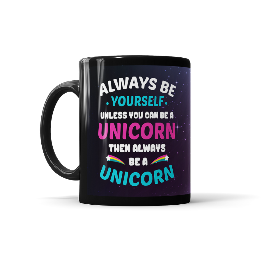Always Be A Unicorn