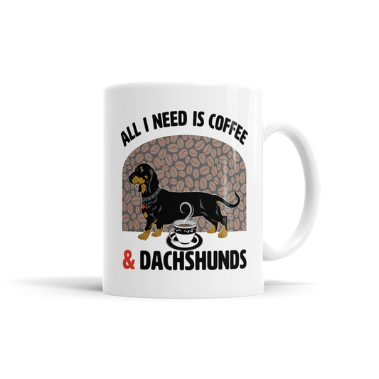 All I Need Is Coffee & Dachshunds